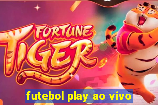 futebol play ao vivo